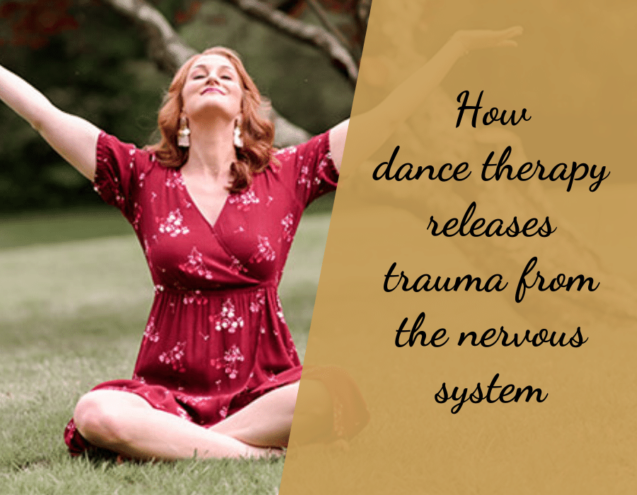 How dance therapy releases trauma from the nervous system