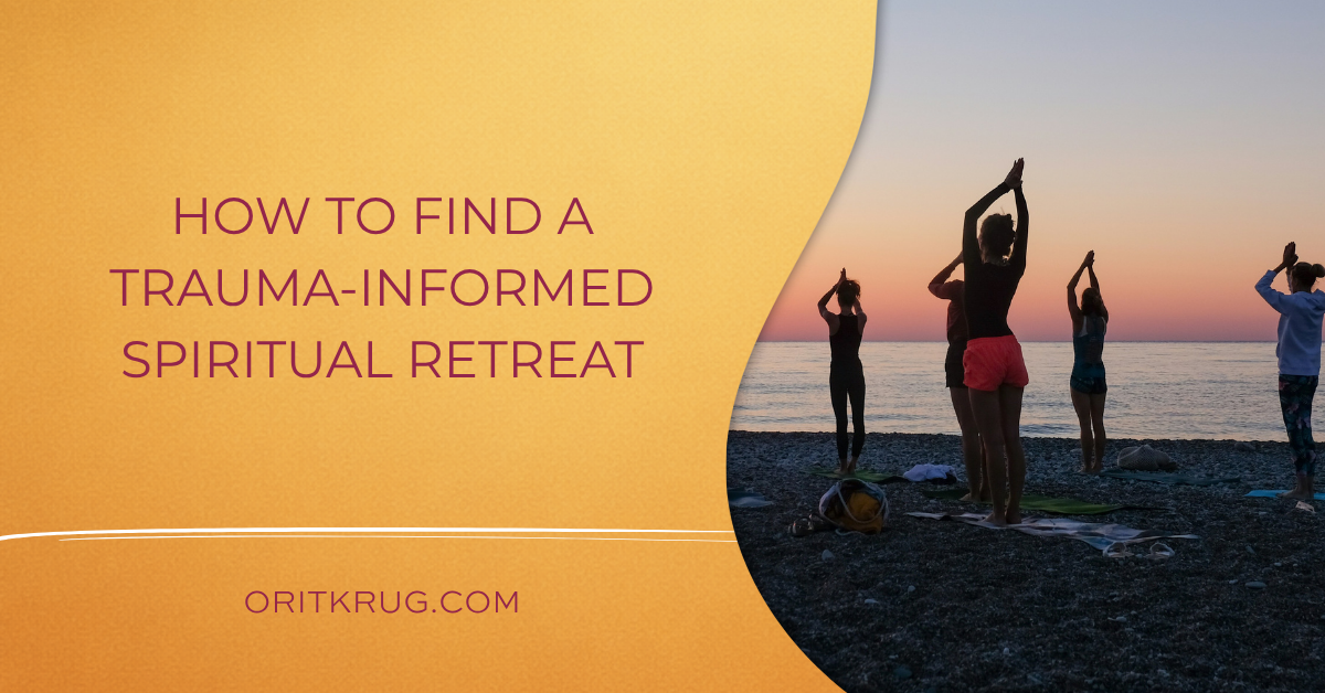 trauma-informed spiritual retreat