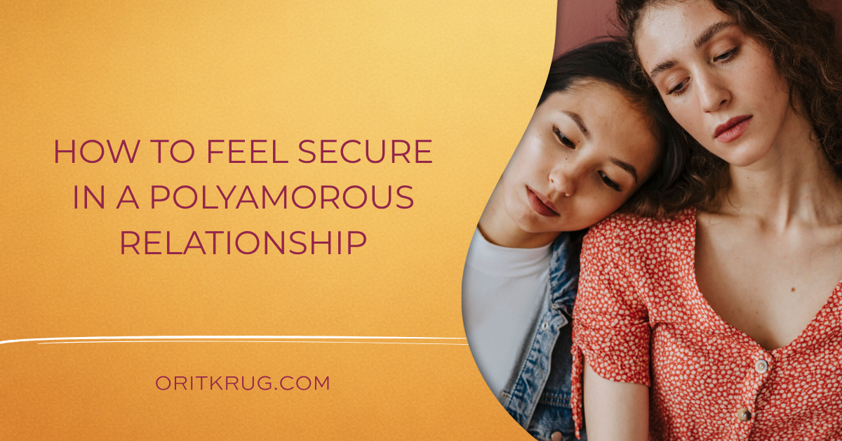 how to feel secure in a polyamorous relationship