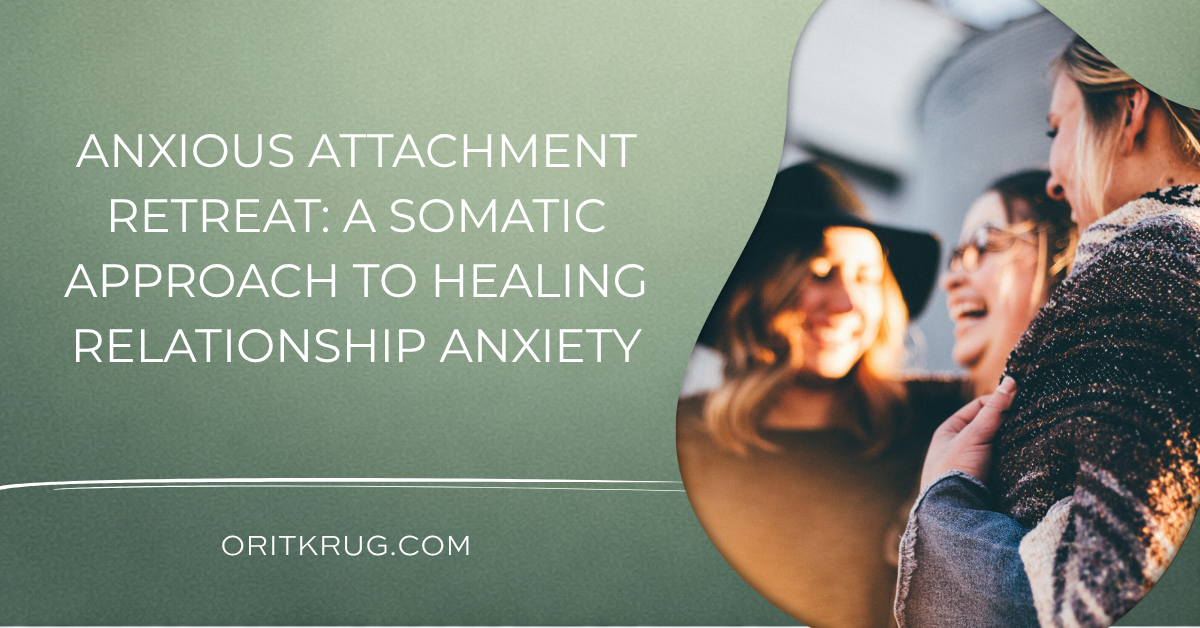 anxious attachment retreat